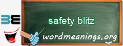 WordMeaning blackboard for safety blitz